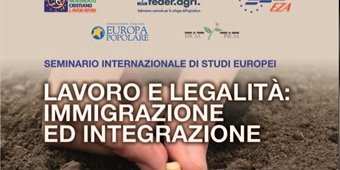 Seminario Internazionale di Studi Europei: "Lavoro e legalità: immigrazione ed integrazione"